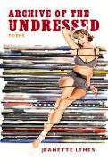 Archive of the Undressed: Poems