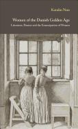 Women of the Danish Golden Age: Literature, Theater and the Emancipation of Women Volume 8