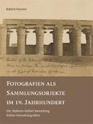 Fotografien als Sammlungsobjekte im 19. Jahrhundert