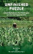 Unfinished Puzzle: Cuban Agriculture: The Challenges, Lessons & Opportunities