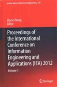 Proceedings of the International Conference on Information Engineering and Applications (IEA) 2012