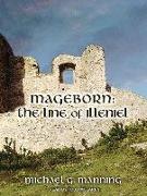 Mageborn: The Line of Illeniel: The Line of Illeniel