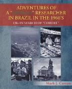 Adventures of a Gringo Researcher in Brazil in the 1960's