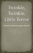 Twinkle, Twinkle, Little Terror