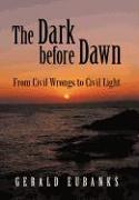 The Dark Before Dawn