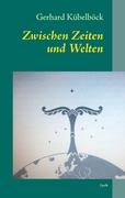 Zwischen Zeiten und Welten