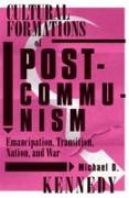 Cultural Formations of Postcommunism