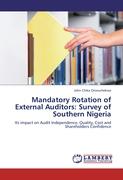 Mandatory Rotation of External Auditors: Survey of Southern Nigeria