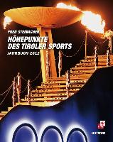 Höhepunkte des Tiroler Sports – Jahrbuch 2012