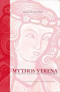 Mythos Verena : In Legende, sagen und Volksliedern