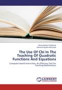The Use Of Cbi In The Teaching Of Quadratic Functions And Equations