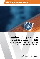 Russland im System des europäischen Handels