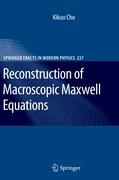 Reconstruction of Macroscopic Maxwell Equations