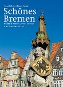Schönes Bremen / Beautiful Bremen / Brême, la Belle