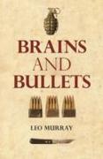 Brains and Bullets