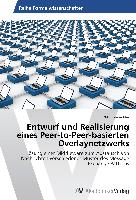 Entwurf und Realisierung eines Peer-to-Peer-basierten Overlaynetzwerks