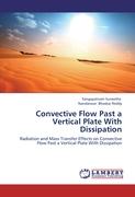 Convective Flow Past a Vertical Plate With Dissipation