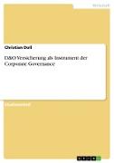 D&O Versicherung als Instrument der Corporate Governance