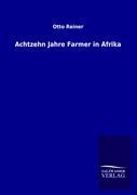 Achtzehn Jahre Farmer in Afrika