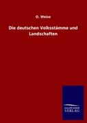 Die deutschen Volksstämme und Landschaften