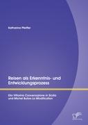 Reisen als Erkenntnis- und Entwicklungsprozess: Elio Vittorinis "Conversazione in Sicilia" und Michel Butors "La Modification"