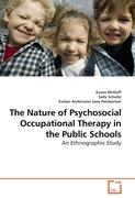 The Nature of Psychosocial Occupational Therapy in the Public Schools