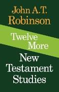 Twelve More New Testament Studies