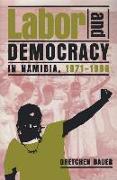 Labor and Democracy in Namibia, 1971-1996