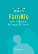 Familie als Ort von Erziehung, Bildung und Sozialisation