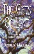 The Gifts of Lent