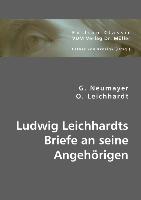 Ludwig Leichhardts Briefe an seine Angehörigen