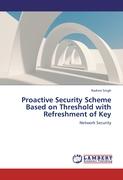 Proactive Security Scheme Based on Threshold with Refreshment of Key