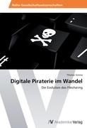 Digitale Piraterie im Wandel