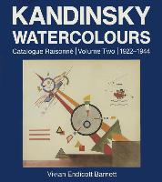 Kandinsky Watercolours: Catalogue Raisonne.1922-1944