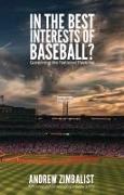 In the Best Interests of Baseball?