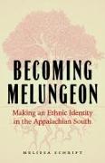 Becoming Melungeon