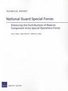 National Guard Special Forces: Enhancing the Contributions of Reserve Component Army Special Operations Forces