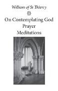 On Contemplating God, Prayer, Meditations