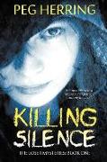 Killing Silence: Book One of the Loser Mysteries