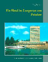 Ein Hotel im Lustgarten von Potsdam
