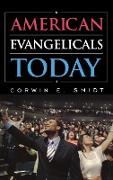 American Evangelicals Today