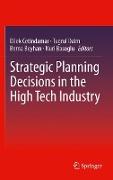 Strategic Planning Decisions in the High Tech Industry