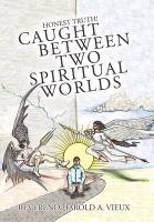 Caught Between Two Spiritual Worlds