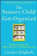 The Sensory Child Gets Organized