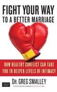 Fight Your Way to a Better Marriage