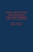 Race and Ethnic Relations in the First Person