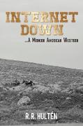 Internet Down ...a Modern American Western