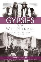 Gypsies of the White Mountains:: History of a Nomadic Culture