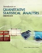 Introduction to Quantitative Statistical Analyses (Revised First Edition)