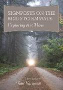 Signposts on the Road to Emmaus: Exploring the Mass